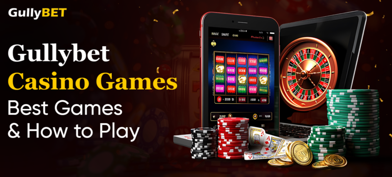 Gullybet Casino Games