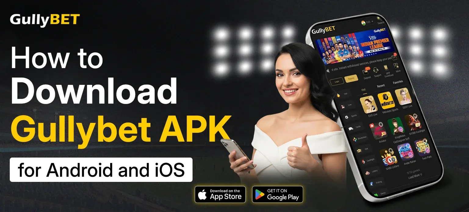 How to Download Gullybet APK for Android and iOS