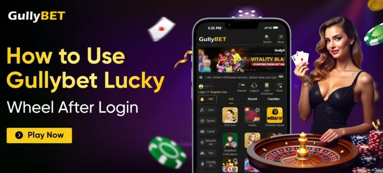 How to Use Gullybet Lucky Wheel After Login