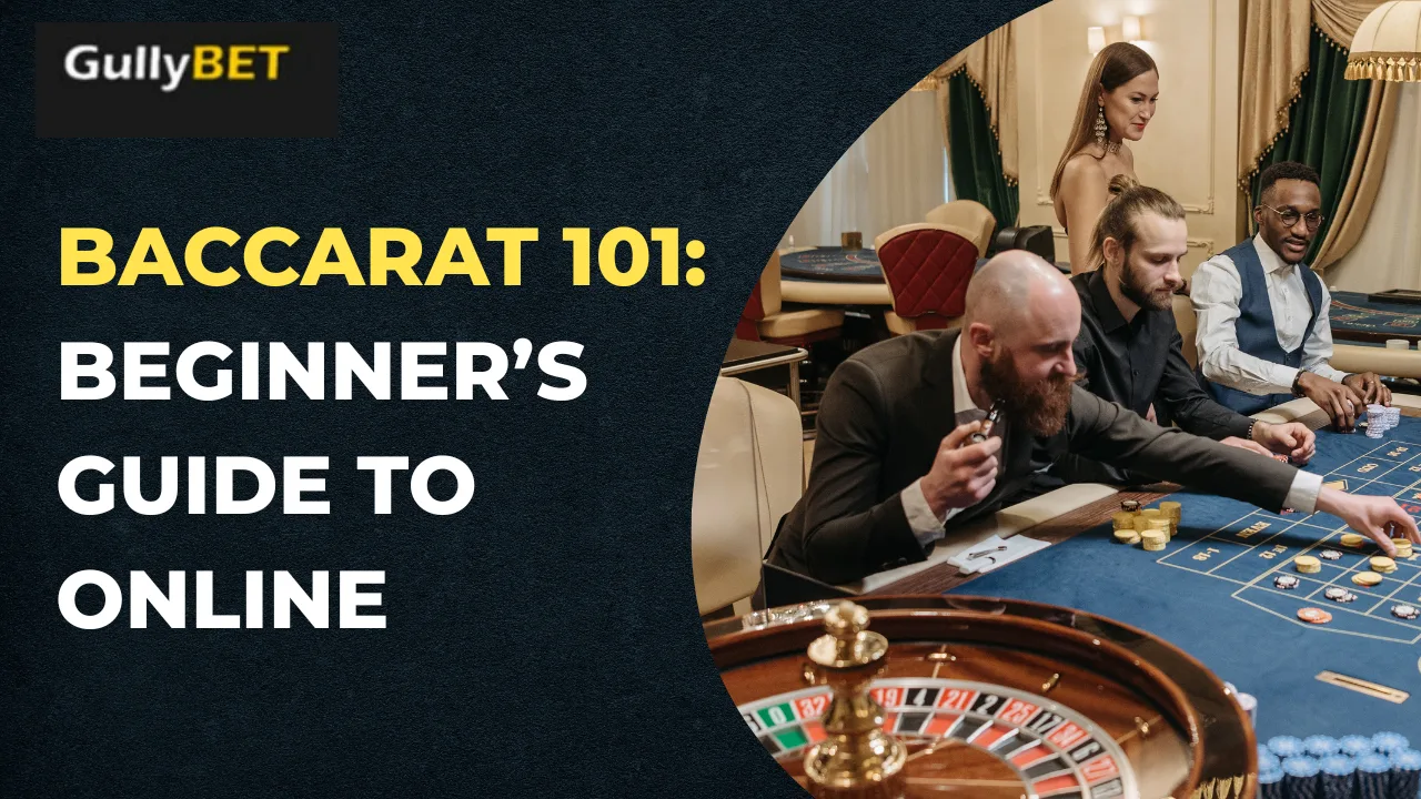 Baccarat 101 Beginner’s Guide to Online