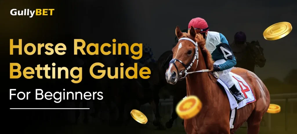 Horse Racing Betting Guide for Beginners