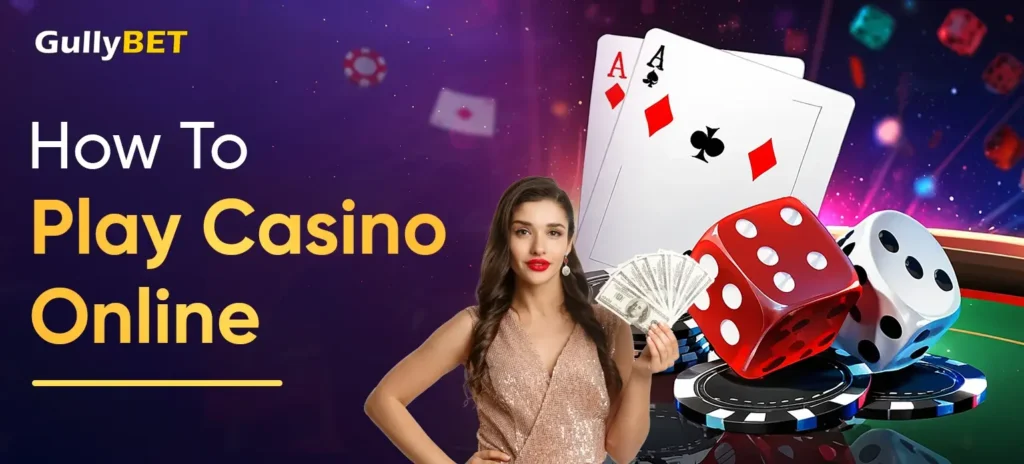 How To Play Casino Online
